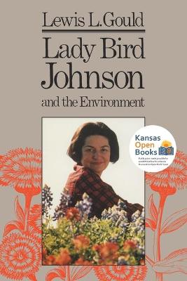 Lady Bird Johnson and the Environment