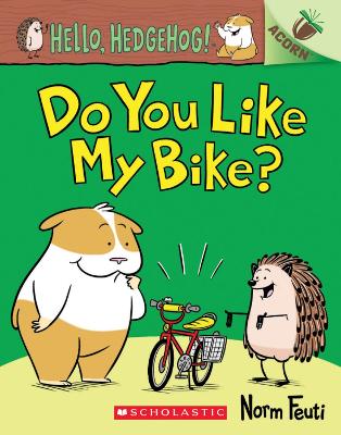 Hello, Hedgehog: Do You Like My Bike?