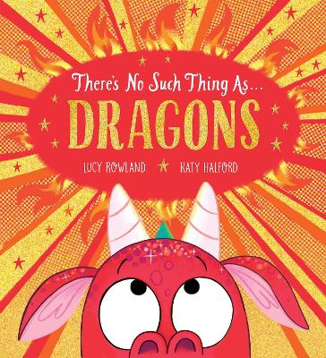 There's No Such Thing as Dragons (PB)