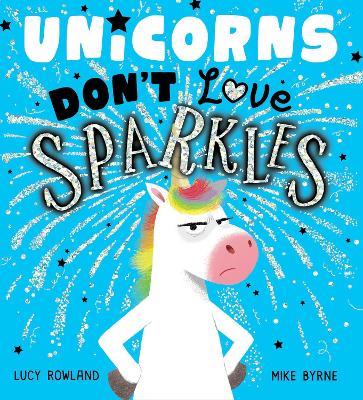 Unicorns Don't Love Sparkles (HB)