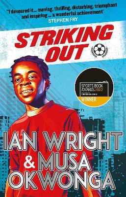 Striking Out: A Thrilling Novel from Superstar Striker Ian Wright