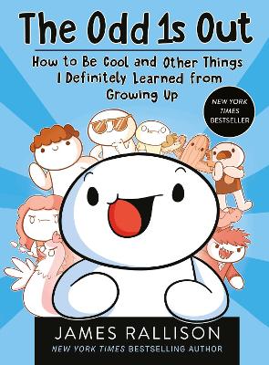 The Odd 1s Out: How to Be Cool and Other Things I     Definitely Learned from Growing Up