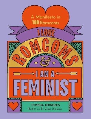 I Love Romcoms and I am a Feminist