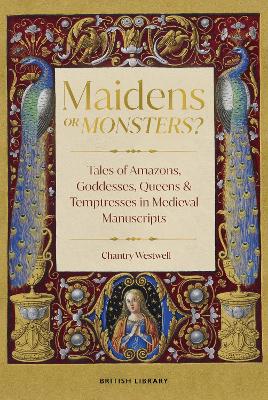 Maidens or Monsters?