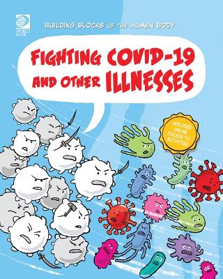 Fighting Covid-19 and Other Illnesses