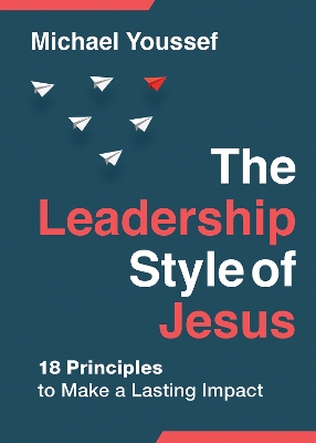 The Leadership Style of Jesus