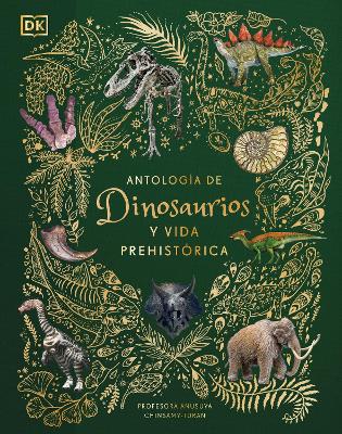 Antologia de dinosaurios y vida prehistorica (Dinosaurs and Other Prehistoric Life)