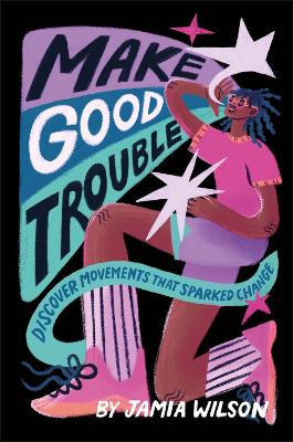 Make Good Trouble