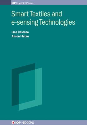 Smart Textiles and e-sensing Technologies