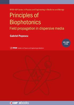 Principles of Biophotonics, Volume 5