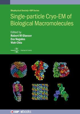 Single-particle Cryo-EM of Biological Macromolecules