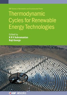 Thermodynamic Cycles for Renewable Energy Technologies