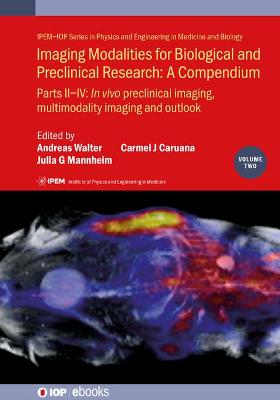 Imaging Modalities for Biological and Preclinical Research: A Compendium, Volume 2