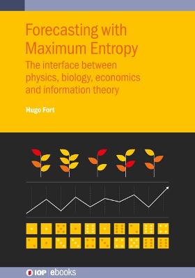 Forecasting with Maximum Entropy