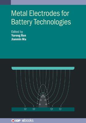 Metal Electrodes for Battery Technologies