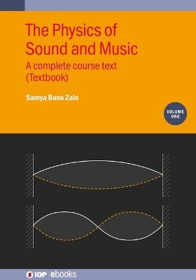 The Physics of Sound and Music, Volume 1