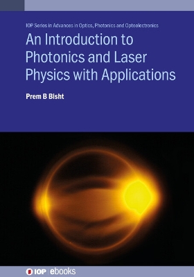 Introduction to Photonics and Laser Physics with Applications