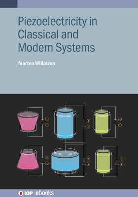 Piezoelectricity in Classical and Modern Systems
