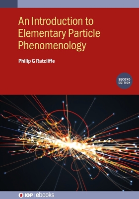 An Introduction to Elementary Particle Phenomenology (Second Edition)