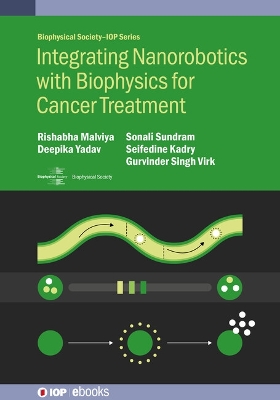 Integrating Nanorobotics in  Biophysics for Cancer Treatment