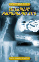 Quick Reference Guide to Veterinary Radiography Kits