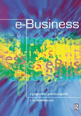 e-Business - A Jargon-Free Practical Guide