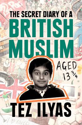 Secret Diary of a British Muslim Aged 13 3/4