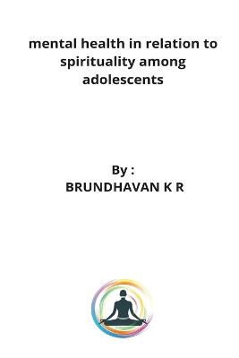 mental health in relation to spirituality among adolescents