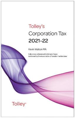 Tolley's Corporation Tax 2021-22 Main Annual