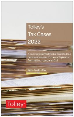 Tolley's Tax Cases 2022