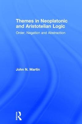 Themes in Neoplatonic and Aristotelian Logic