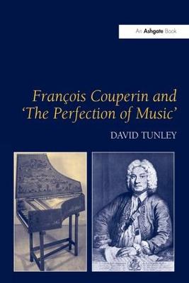 Francois Couperin and 'The Perfection of Music'