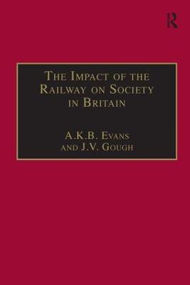 The Impact of the Railway on Society in Britain
