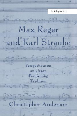 Max Reger and Karl Straube