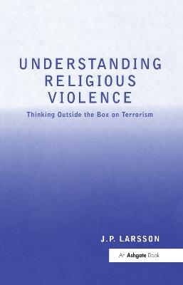 Understanding Religious Violence