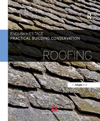 Practical Building Conservation: Roofing