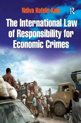International Law of Responsibility for Economic Crimes
