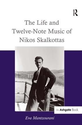 Life and Twelve-Note Music of Nikos Skalkottas