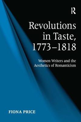 Revolutions in Taste, 1773-1818