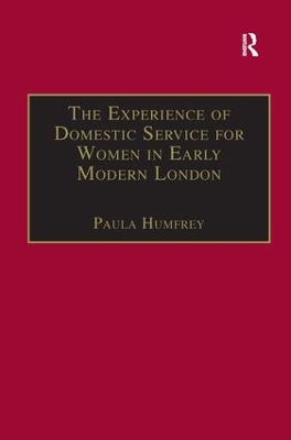 Experience of Domestic Service for Women in Early Modern London