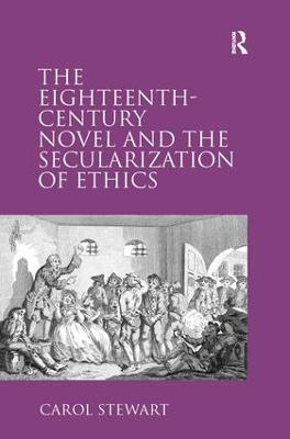 Eighteenth-Century Novel and the Secularization of Ethics