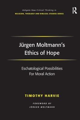 Juergen Moltmann's Ethics of Hope
