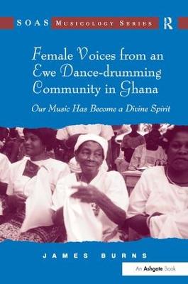 Female Voices from an Ewe Dance-drumming Community in Ghana