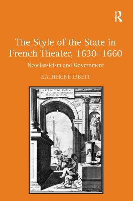 The Style of the State in French Theater, 1630-1660