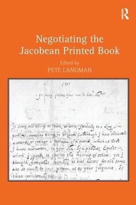 Negotiating the Jacobean Printed Book