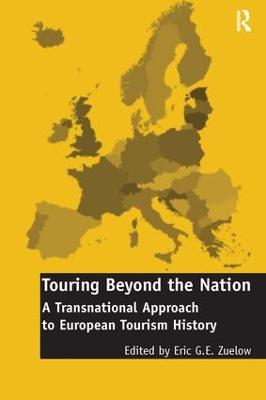 Touring Beyond the Nation: A Transnational Approach to European Tourism History