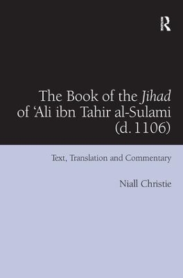 Book of the Jihad of 'Ali ibn Tahir al-Sulami (d. 1106)