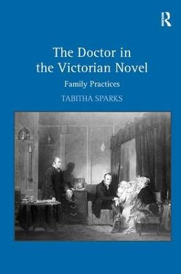 The Doctor in the Victorian Novel