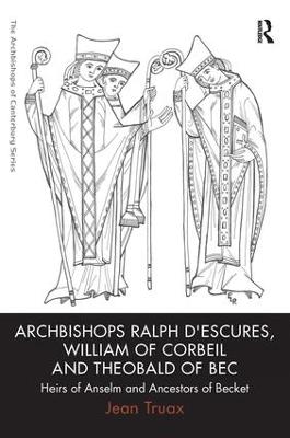 Archbishops Ralph d'Escures, William of Corbeil and Theobald of Bec