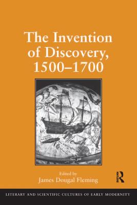 The Invention of Discovery, 1500-1700